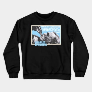 Charles Bukowski Portrait: Embracing the Subversive Spirit of Critical Thinking and Beer Wisdom Crewneck Sweatshirt